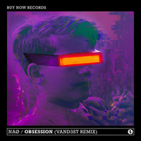 NAØ - Obsession (VAND3ST Remix)
