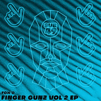 Fox'd - Finger Gunz Vol. 2 EP