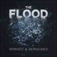 Major Moment - The Flood: Remixed & Reimagined