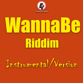 Cymplex Music - Wannabe Riddim (Instrumental Version)