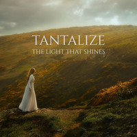 Tantalize - The Light That Shines