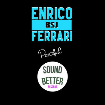 Enrico BSJ Ferrari - Peaceful (Radio edit)