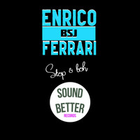 Enrico BSJ Ferrari - Stop & boh (Radio edit)