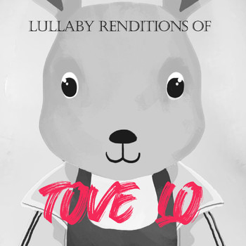 The Cat and Owl - Lullaby Renditions of Tove Lo