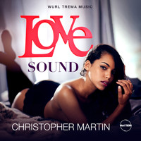 Christopher Martin - Love Sound (Explicit)