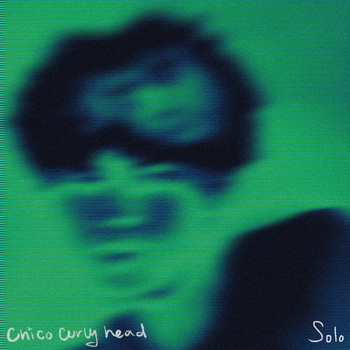 Chicocurlyhead - Solo