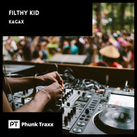 Filthy Kid - Kagax