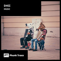 Dhez - Music