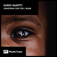 Dario Nanetti - Something For You / Blink