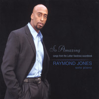 Raymond Jones - So Amazing (Songs From the Luther Vandross Songbook)