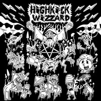 Highkick Wizzard - Magic Moshroom (Explicit)