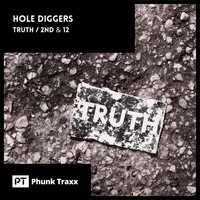 Hole Diggers - Truth / 2nd & 12