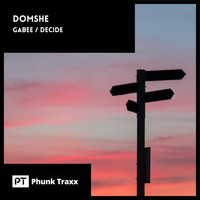 Domshe - Gabee / Decide