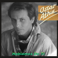 Oscar Athie - Hablamos De Ti