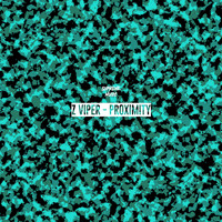 Z Viper - Proximity