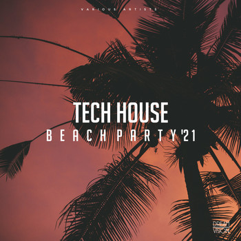 Various Artists - Tech House Beach Party '21