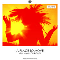 Giuliano Rodrigues - A Place To Move