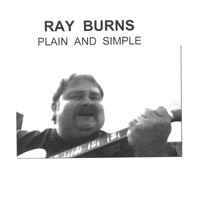 Ray Burns - Plain and Simple