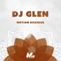 DJ Glen - Motion Sickness