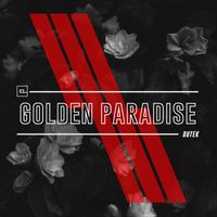 Dutek, Munfell, Jason Xmoon - Golden Paradise