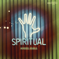 Nigel Hall - Spiritual (Explicit)