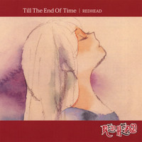 RedHead - Till The End Of Time
