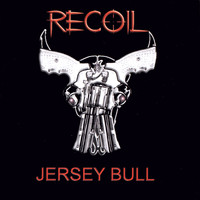 Recoil - Jersey Bull