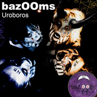 bazOOms - Uroboros
