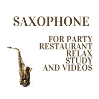 Saxophone Jazz Club - Saxophone for Party, Restaurant, Relax, Study and Videos