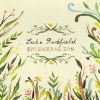 Luke Redfield - Ephemeral Eon