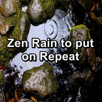 Rain & Thunder Sounds - Zen Rain to put on Repeat