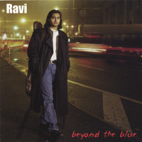 Ravi - Beyond the Blur