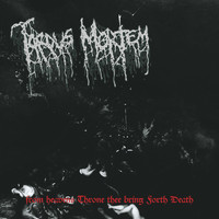 Tardus Mortem - From Heaven's Throne Thee Bring Forth Death