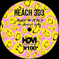 Alex M (Italy) - Reach 303 EP (Explicit)