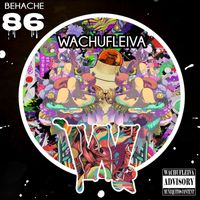 Behache - Wachufleiva 86