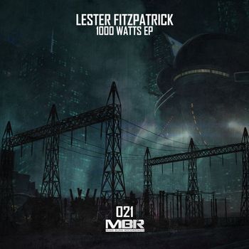 Lester Fitzpatrick - 1000 Watts EP