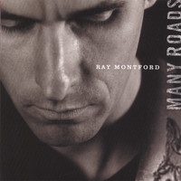 Ray Montford - Many Roads