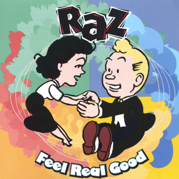 Raz - Feel Real Good