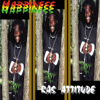 Ras Attitude - Happiness