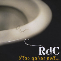 RDC - Plus qu'un poil (Explicit)