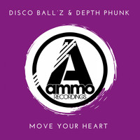 Disco Ball'z & Depth Phunk - Move Your Heart