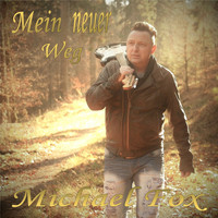 Michael Fox - Mein neuer Weg