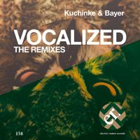 Kuchinke & Bayer - Vocalized (The Remixes)