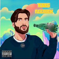 TIMS - Namek (Explicit)