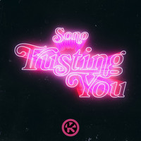 Sono - Trusting You