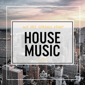 Various Artists - We Are Serious About House Music, Vol. 21