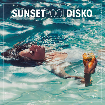 Various Artists - Sunset Pool Disko, Vol. 2