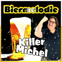 Killermichel - Biermelodie