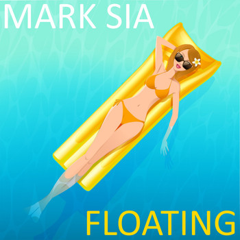 Mark Sia - Floating