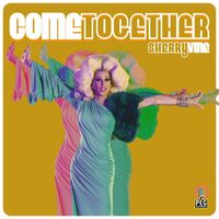 Sherry Vine - Come Together